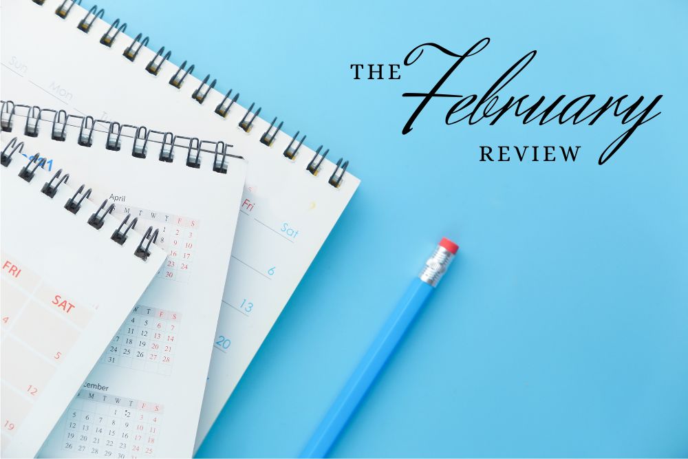 The February 2023 Review